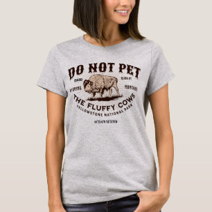 Die Fluffy Kühe Yellowstone Bison Funny nicht best T-Shirt