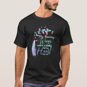 Die Flügel meines Kindermädchens waren bereit, abe T-Shirt