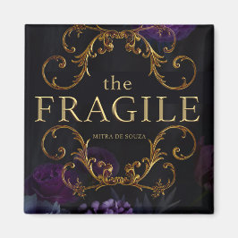 Die Fragilität Magnet