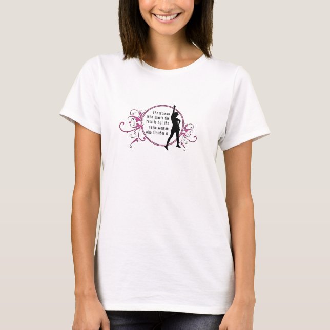 Die Frau, die das Rennen… beginnt T-Shirt (Vorderseite)