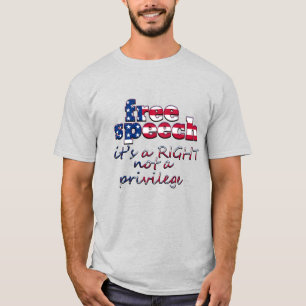 DIE FREIE SPRACHE IST EIN RECHT, KEIN PRIVILEGER T-Shirt