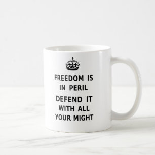 Die Freiheit ist in Gefahr. Verteidige sie mit all Tasse
