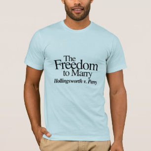 DIE FREIHEIT ZU HEIRATEN HOLLINGSWORTH GEGEN PERRY T-Shirt