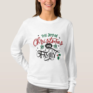 Die Freude an Weihnachten ist Familie T-Shirt