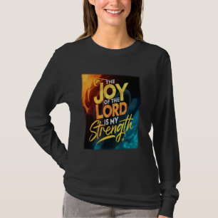 Die Freude des Herrn ist meine Christliche Kraft T-Shirt