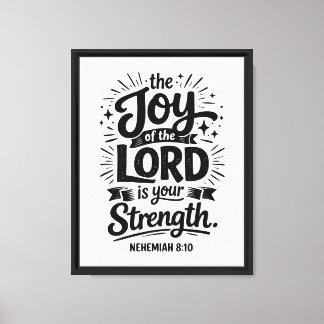 Die Freude des Herrn: Nehemia 8:10 Leinwanddruck