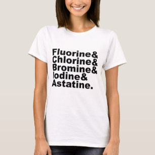 Die fünf Halogene der Chemie   Chlor Brom T-Shirt