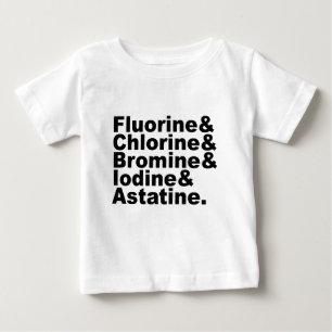 Die fünf Halogene der Chemie   Chlorbromin Baby T-shirt