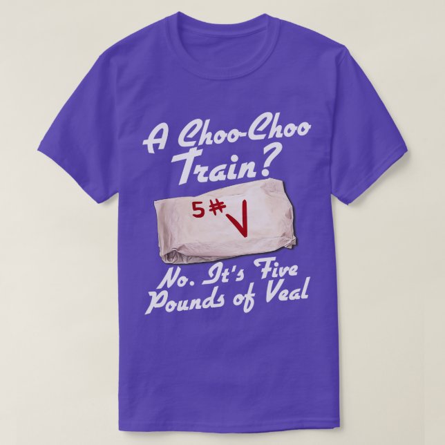 Die fünf Pfund Kalbfleisch T-Shirt (Design vorne)