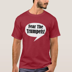 Die Furcht der Männer der Trompete-T - Shirt
