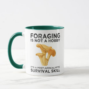 Die Futtersuche ist kein Hobby Chanterelle Mushroo Tasse