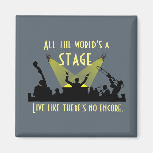 Die ganze Welt ist eine Bühne, die Cooles Zitat In Magnet