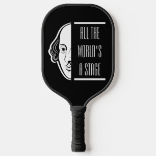 Die ganze Welt ist eine Bühne Shakespeare Zitat Th Pickleball Schläger