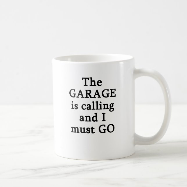 Die Garage ist nennend ich muss gehen Kaffeetasse (Rechts)