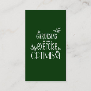 Die Gartenarbeit ist eine Übung im Optimismus Visitenkarte