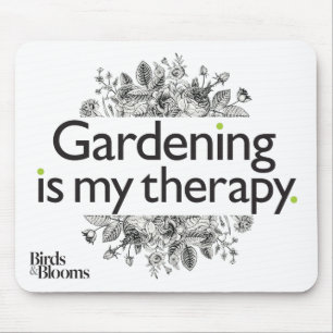Die Gartenarbeit ist meine Therapie Mousepad