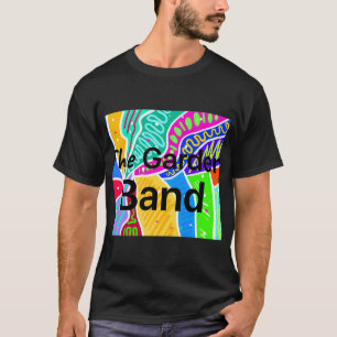 Die Gartenband T-Shirt