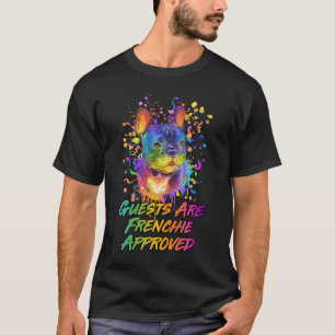 Die Gäste sind vom französischen Bulldoggen Spaß z T-Shirt