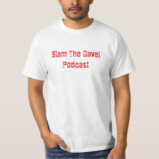 Die Gavel-Podcast-T - Shirt