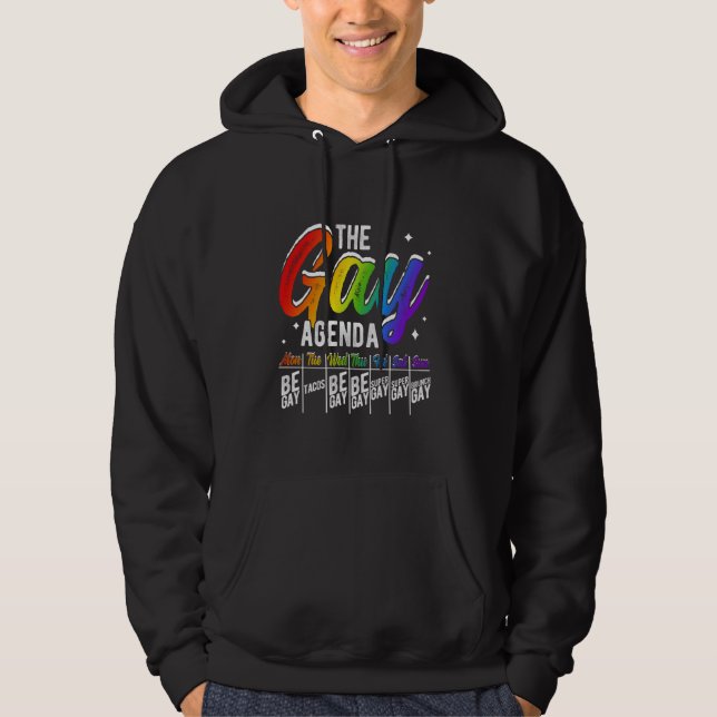 DIE GAY AGENDA MON GAY TUY TACOS WED BE GAY Pri Hoodie (Vorderseite)