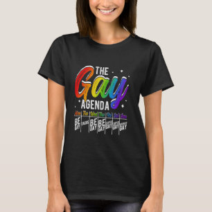 DIE GAY AGENDA MON GAY TUY TACOS WED BE GAY Pri T-Shirt