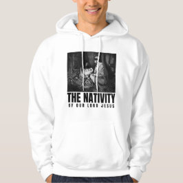 Die Geburt unseres Herrn Jesus Christus Weihnachte Hoodie