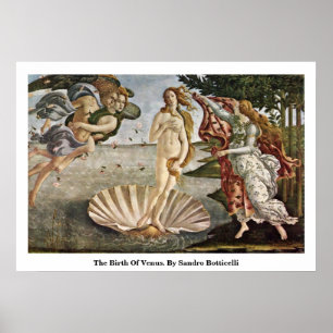 Die Geburt von Venus. Durch Sandro Botticelli Poster