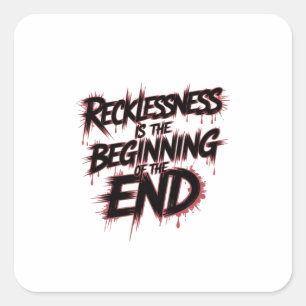 Die Gefahr einer rücksichtslosen Führung Quadratischer Aufkleber