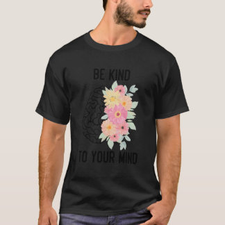 Die geistige Gesundheit auf Inspiration ist für Si T-Shirt