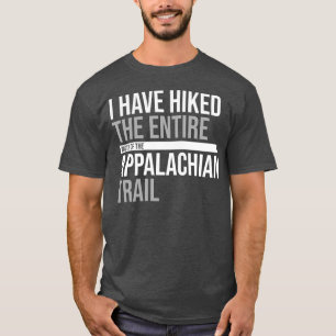 die gesamte Breite des Appalachen angehoben haben T-Shirt
