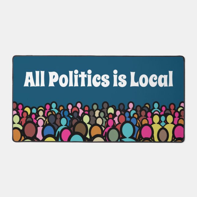 Die gesamte Politik ist lokal 2024 Schreibtischunterlage (Vorderseite)