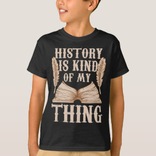 Die Geschichte ist irgendwie mein Lehrer Nerd Hist T-Shirt