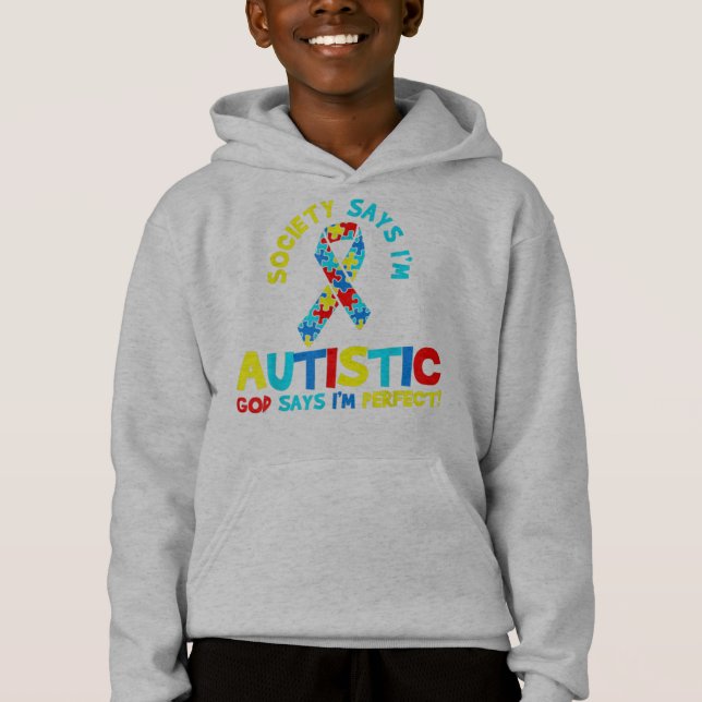 Die Gesellschaft sagt, ich bin autistischer Gott s Hoodie (Vorderseite)