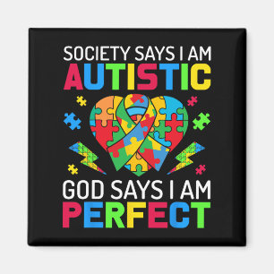 Die Gesellschaft sagt, ich sei Autistisch Gott sag Magnet