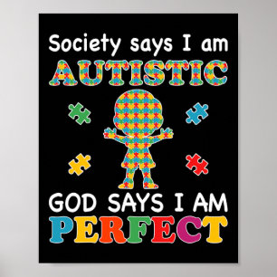 Die Gesellschaft sagt, ich sei Autistisch Gott sag Poster