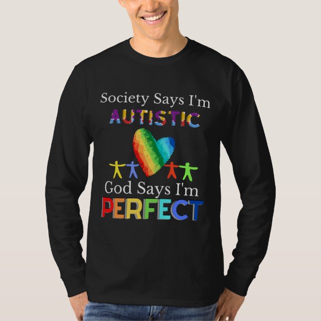 Die Gesellschaft sagt, ich sei Autistischer Gott,  T-Shirt (Vorderseite)