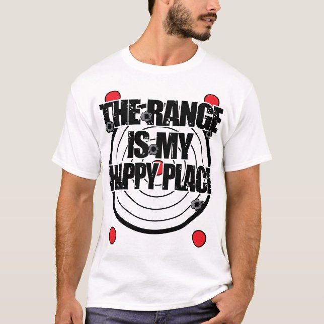 Die Gewehr-Strecke ist mein glücklicher Platz T-Shirt (Vorderseite)