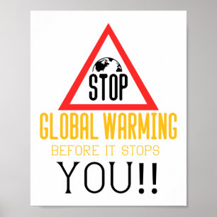 Die globale Erwärmung der Klimaschutzumgebung stop Poster