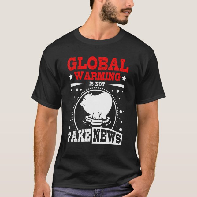 Die globale Erwärmung ist nicht Fake newas T-Shirt (Vorderseite)