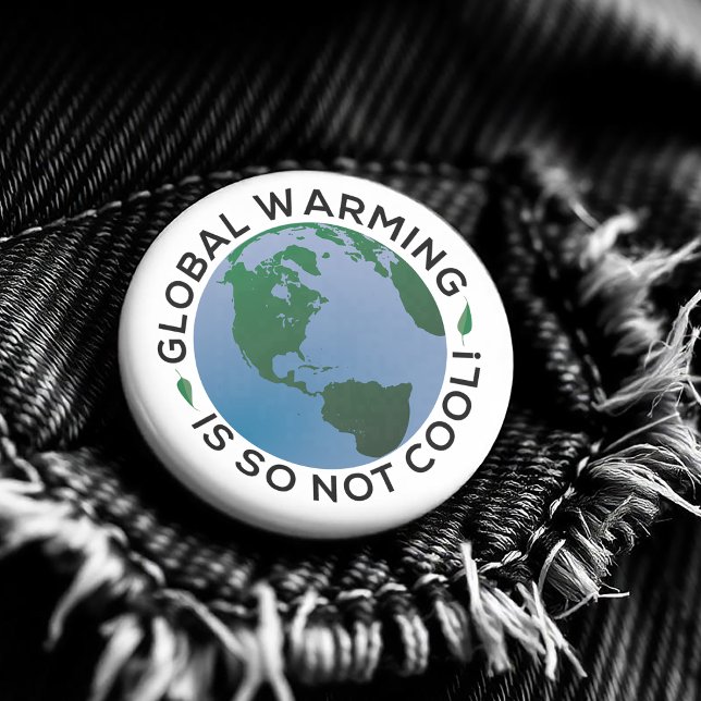 Die globale Erwärmung ist so nicht Cool Button (Fight for climate change! )