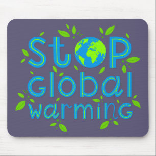 Die globale Erwärmung stoppen Mousepad