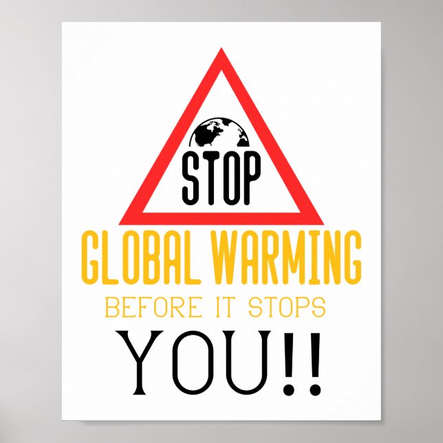 Die globale Erwärmung und der Klimawandel stoppen Poster (Vorne)