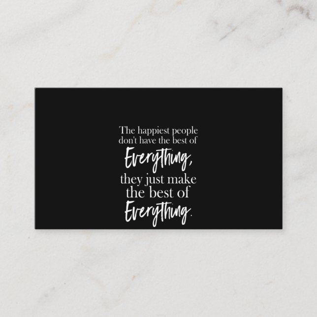 die glücklichsten Leute haben nicht das Beste von  Visitenkarte (Vorderseite)