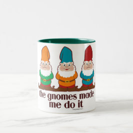 Die Gnomes ließen mich es tun Zweifarbige Tasse