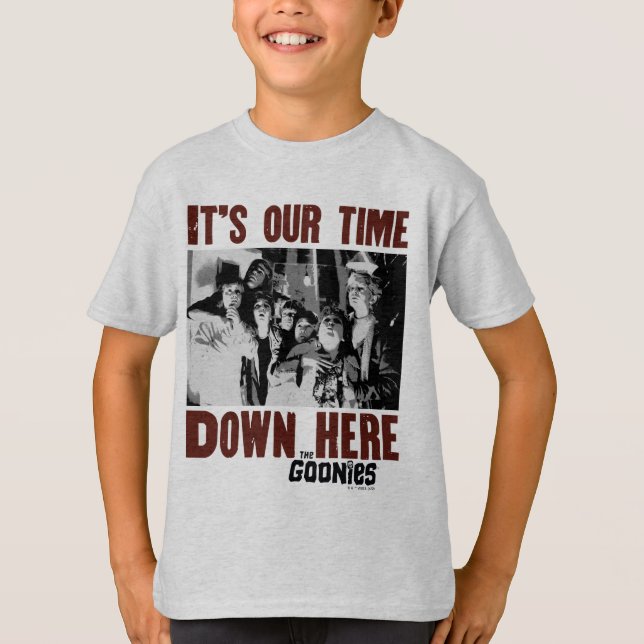 Die Goonies "Es ist unsere Zeit hier unten" T-Shirt (Vorderseite)