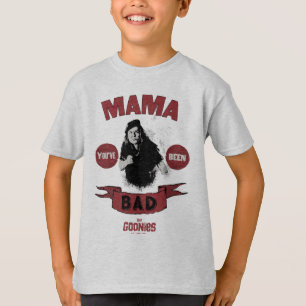 Die Goonies Mama Fratelli "Du warst schlecht" T-Shirt