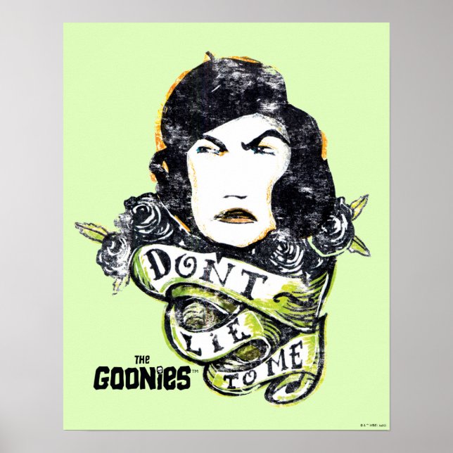 Die Goonies Mama Fratelli "Lüge mich nicht an" Poster (Vorne)