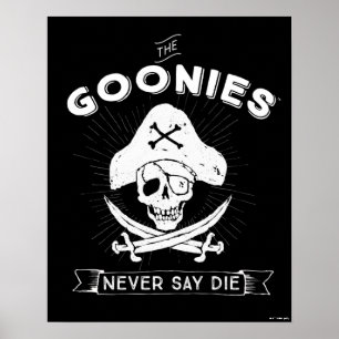 Die Goonies "Niemals sagen Die Piraten-Abzeichen Poster