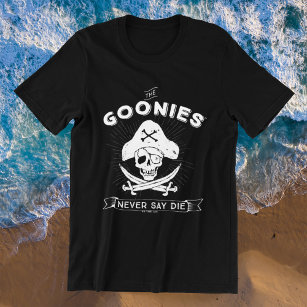 Die Goonies "Niemals sagen Die Piraten-Abzeichen T-Shirt
