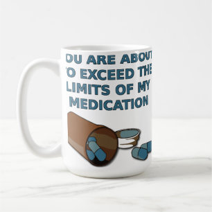Die Grenzen meiner medikamentösen Funny Mug Tasse